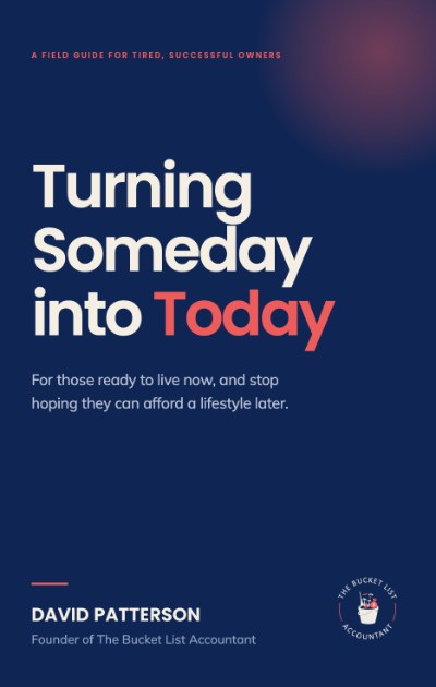 Turning Someday into Today by David Patterson
